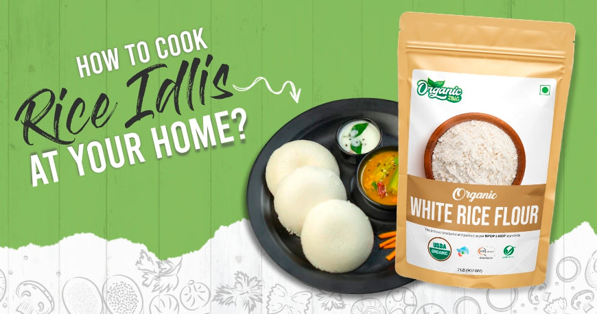 Cook Healthy Rice Idlis At Your Home