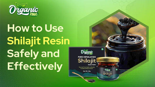 How to Use Shilajit Resin Safely and Effectively?