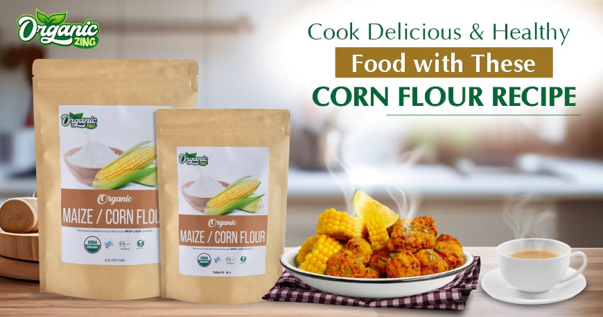 Yummy Corn Flour Recipe Are Here For You