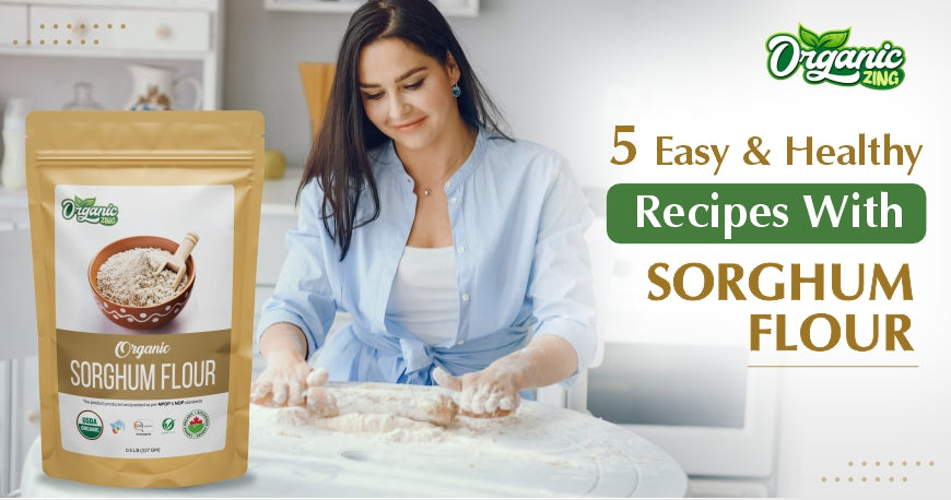 Cook Yummy Snacks with Organic Sorghum Flour