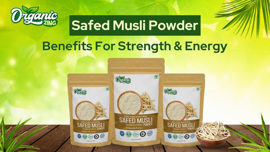 Safed Musli Powder Benefits For Strength and Energy