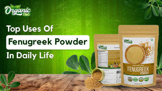 Top Uses of Fenugreek Powder in Daily Life